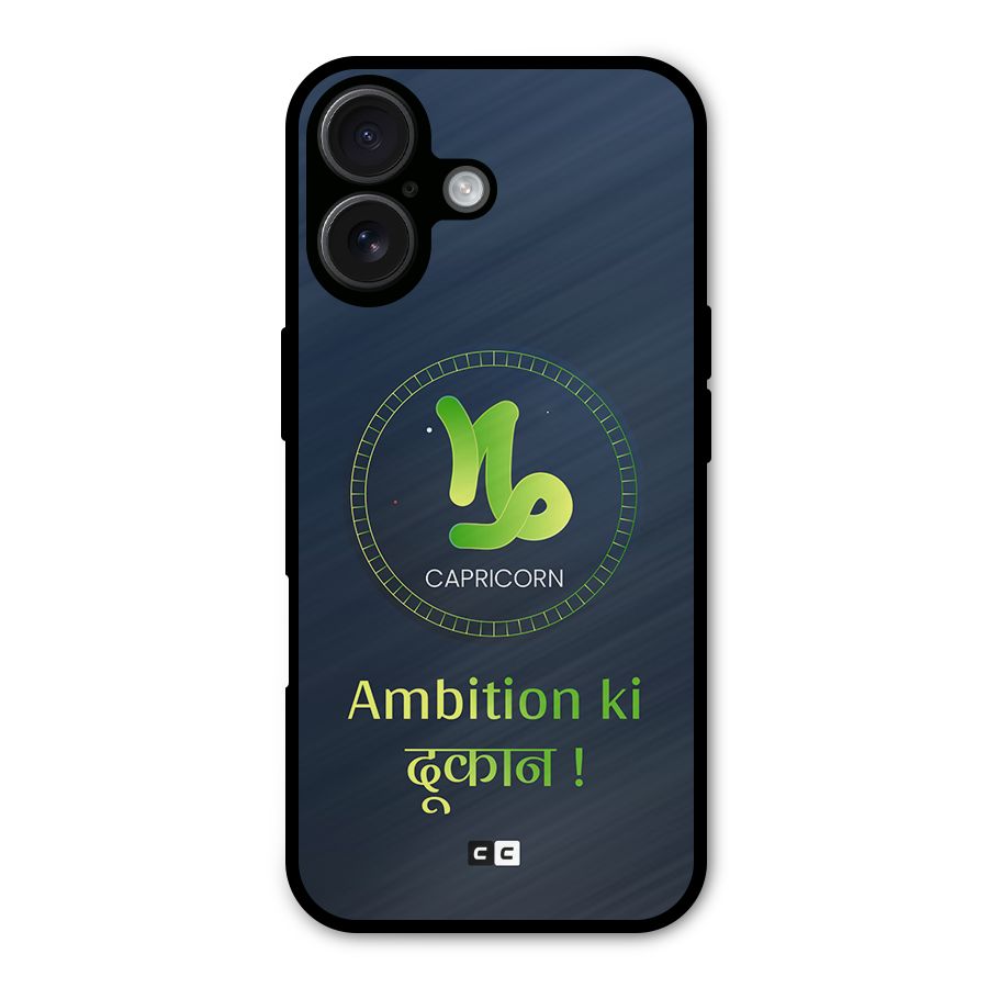 Ambitious Capricorn Metal Back Case for iPhone 16