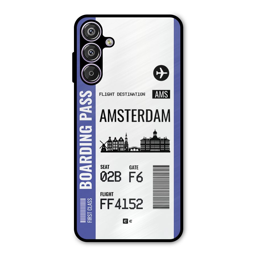 Amsterdam Boarding Pass Metal Back Case for Galaxy F15