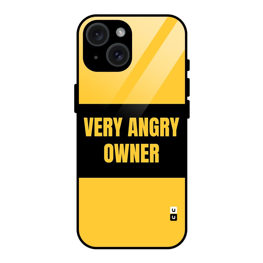 Angry Owner Glass Back Case for iPhone 15