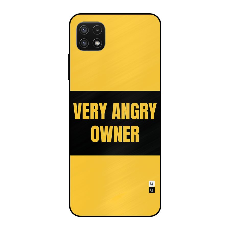 Angry Owner Metal Back Case for Galaxy A22 5G
