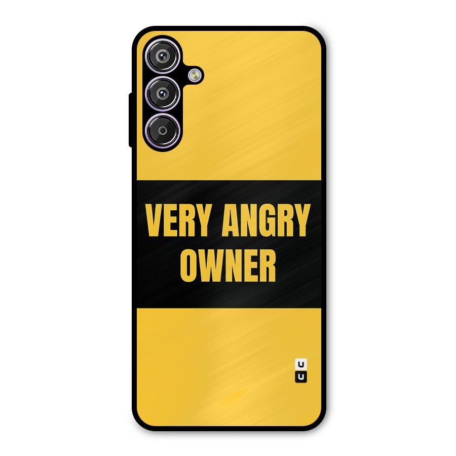 Angry Owner Metal Back Case for Galaxy M15