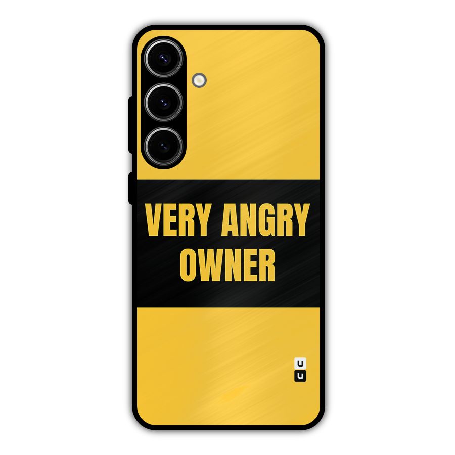 Angry Owner Metal Back Case for Galaxy S24 Plus