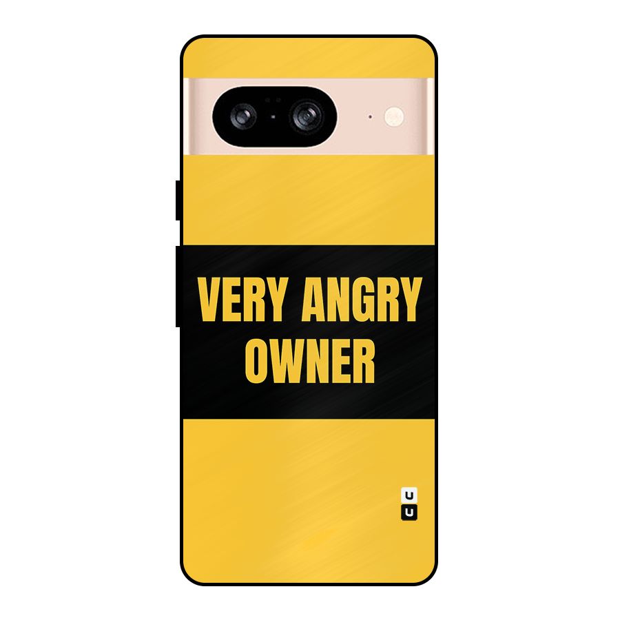Angry Owner Metal Back Case for Google Pixel 8