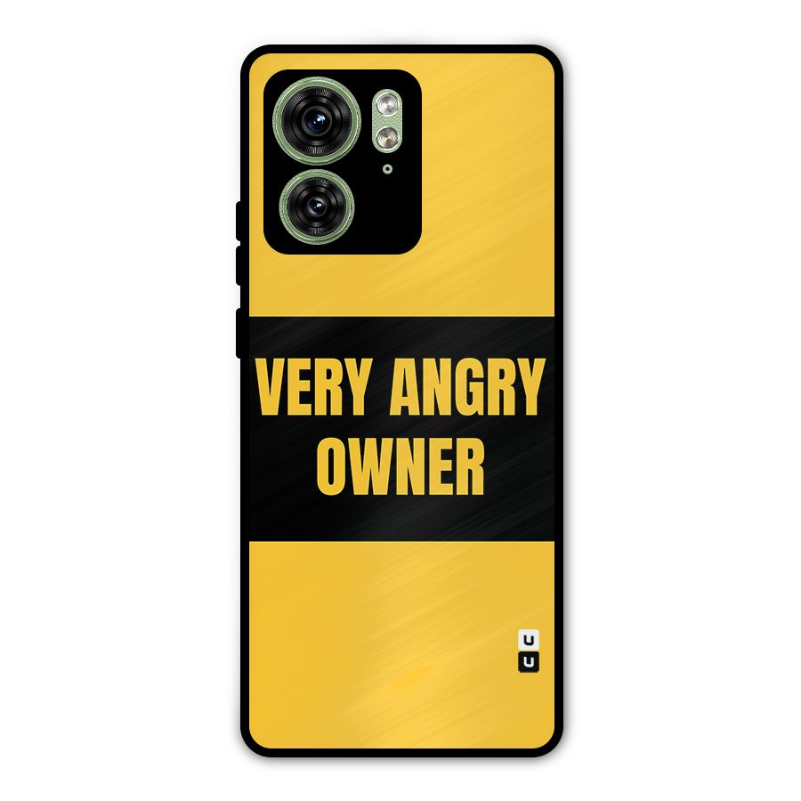 Angry Owner Metal Back Case for Motorola Edge 40 5G