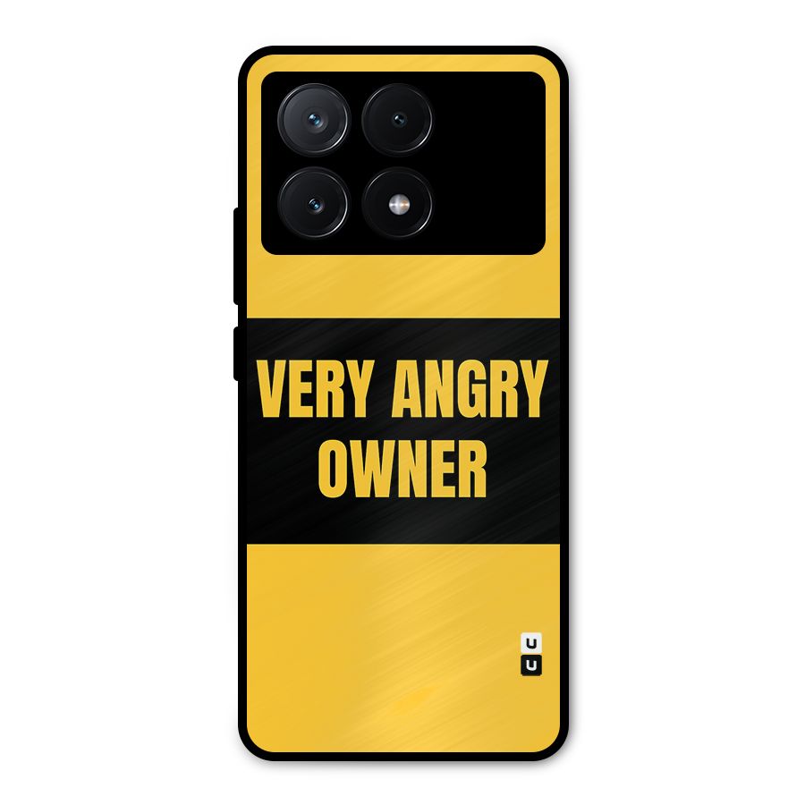 Angry Owner Metal Back Case for Poco X6 Pro