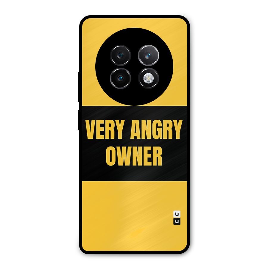 Angry Owner Metal Back Case for Realme 13 Plus
