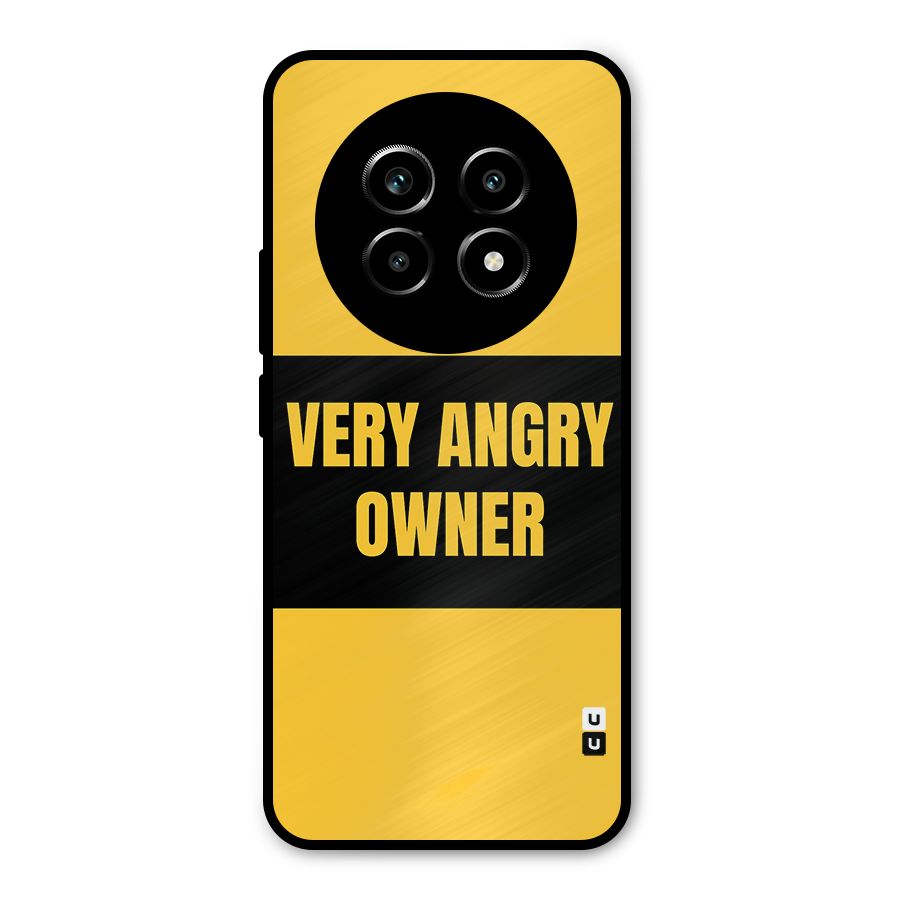 Angry Owner Metal Back Case for Realme 13 Pro