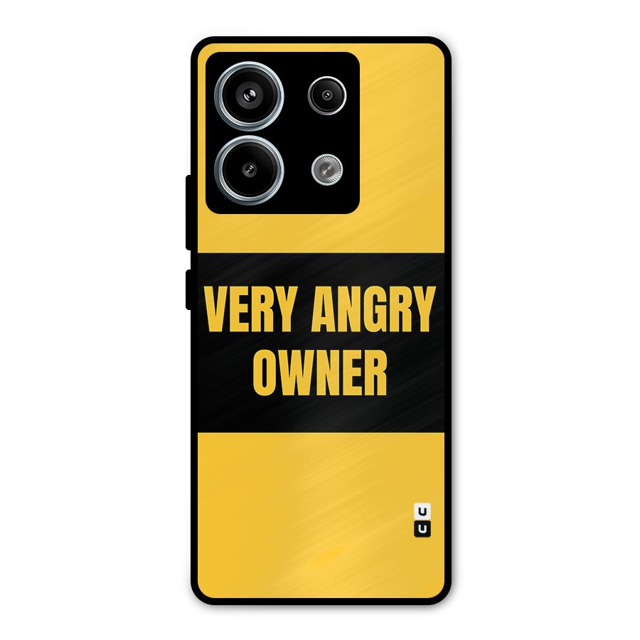 Angry Owner Metal Back Case for Redmi Note 13 Pro 5G