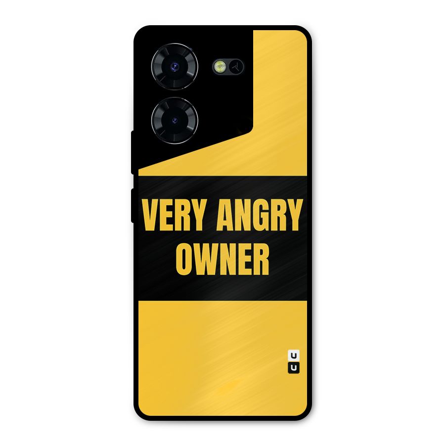 Angry Owner Metal Back Case for Tecno Pova 5 Pro 5G