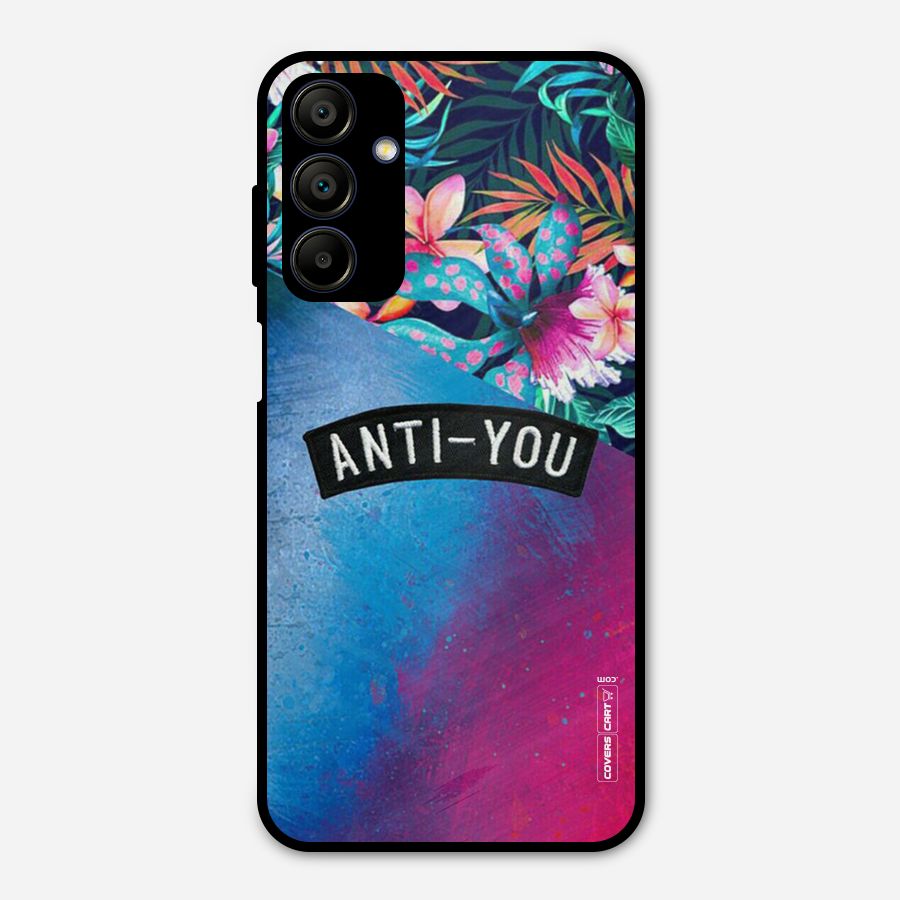 Anti You Metal Back Case for Galaxy A15 5G