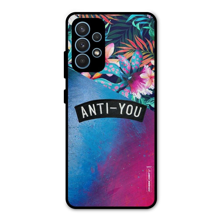 Anti You Metal Back Case for Galaxy A32