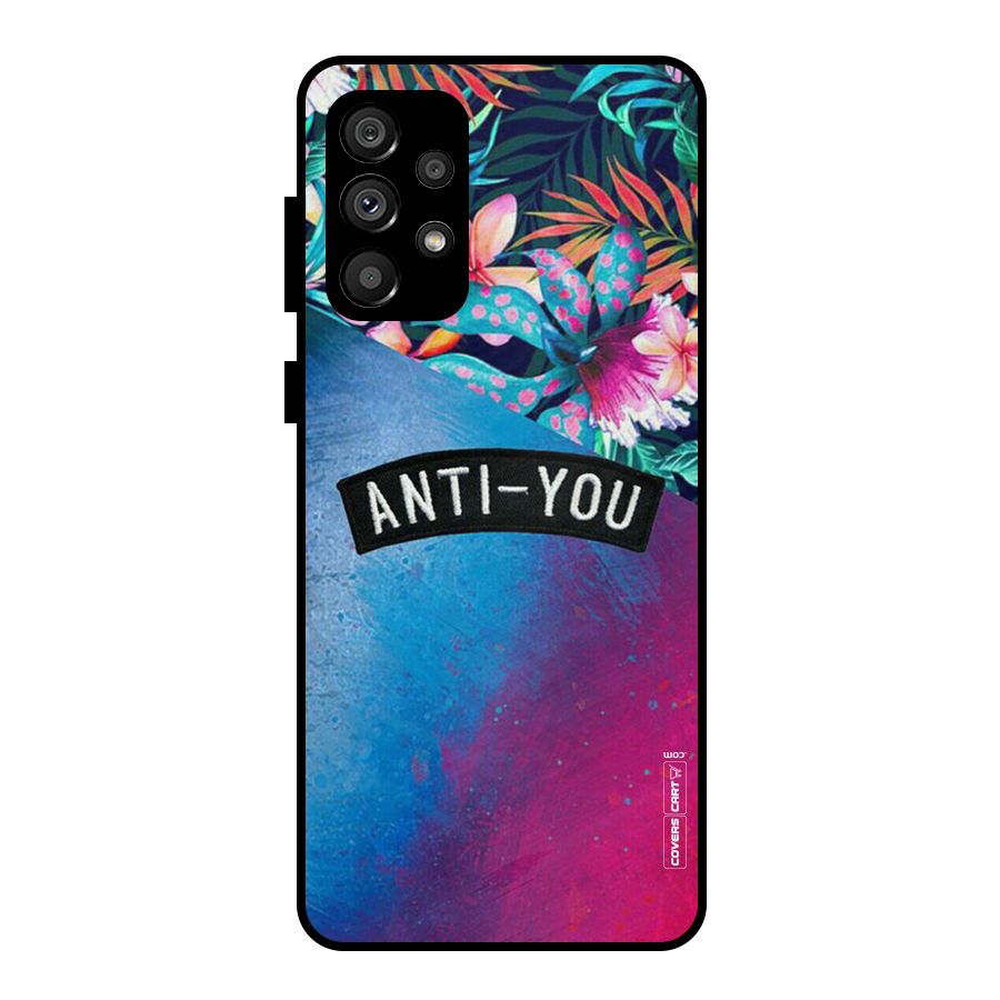 Anti You Metal Back Case for Galaxy A73 5G