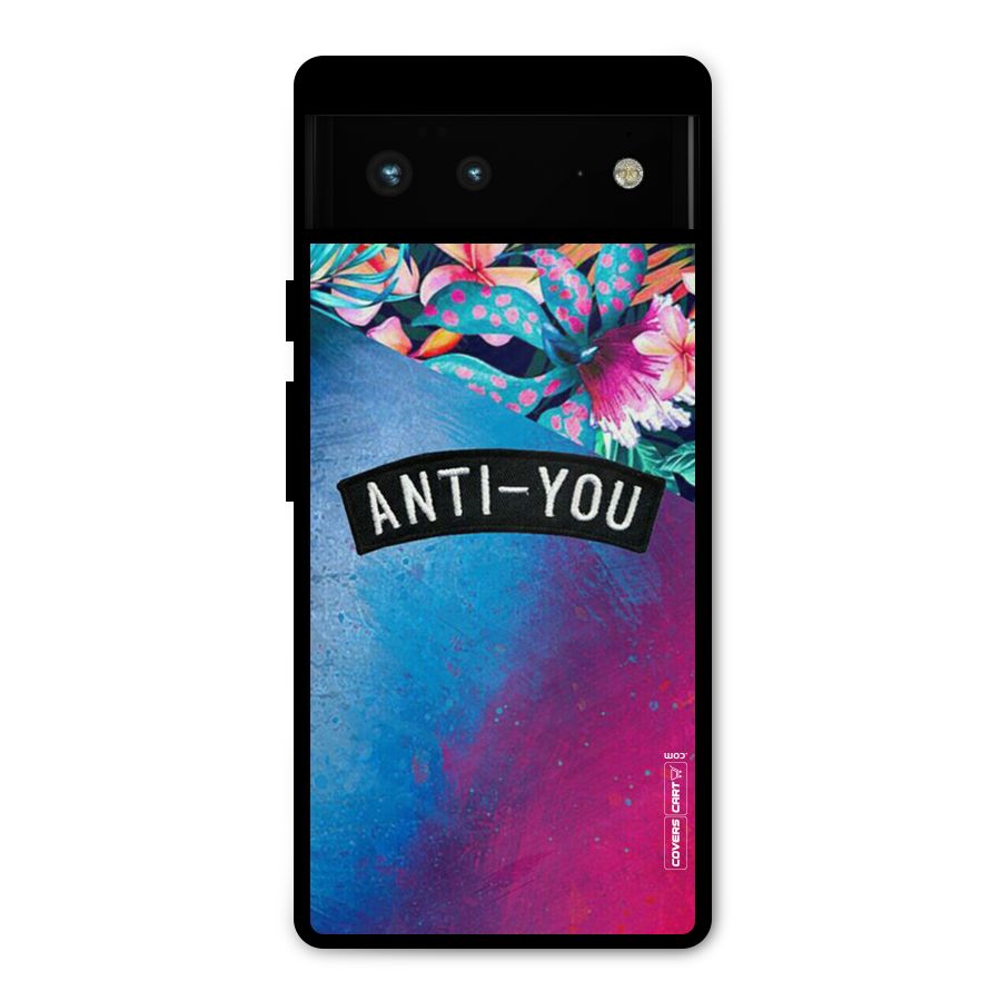 Anti You Metal Back Case for Google Pixel 6