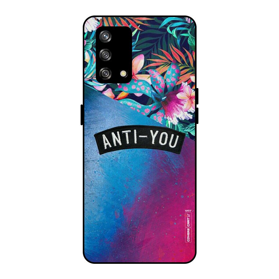 Anti You Metal Back Case for Oppo F19
