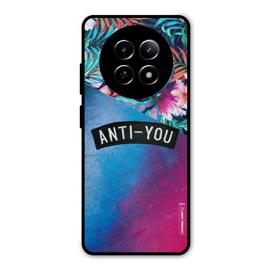 Anti You Metal Back Case for Realme 13