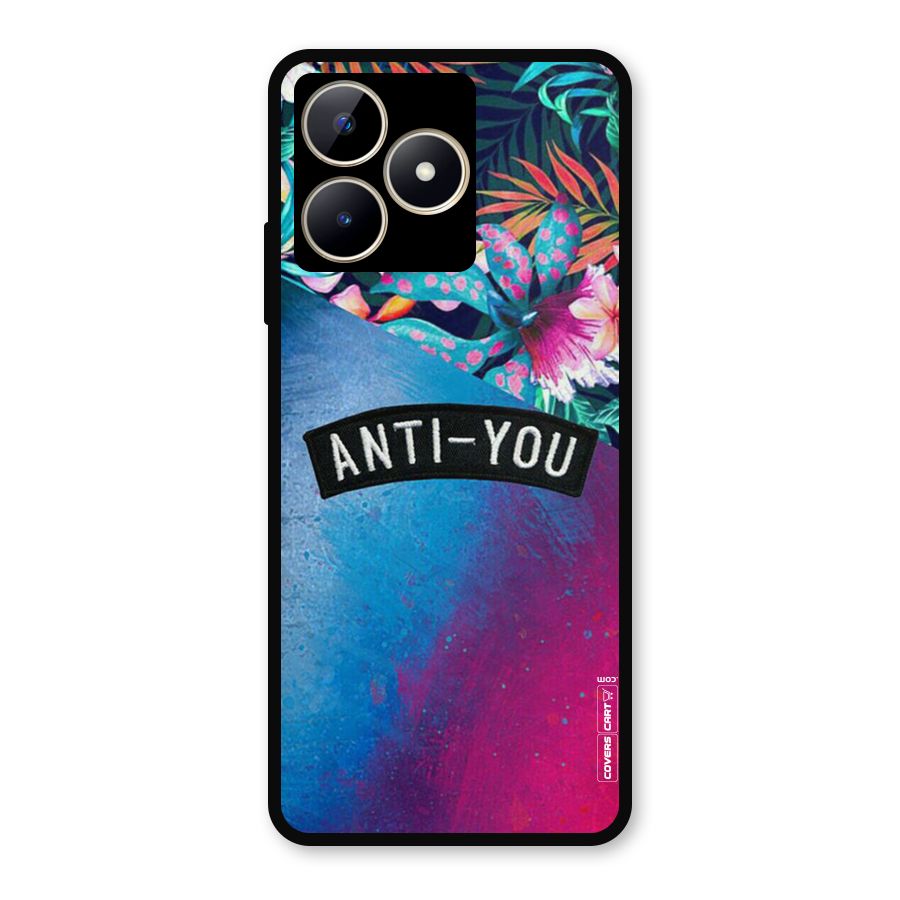 Anti You Metal Back Case for Realme C53