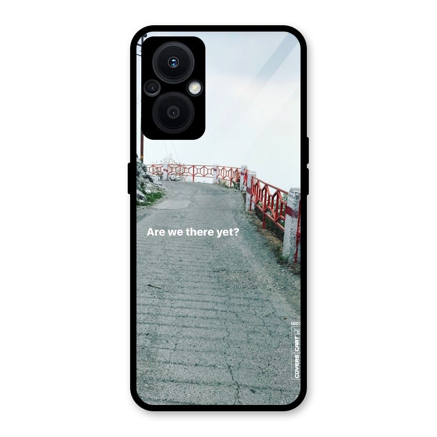 Are We There Yet Glass Back Case for Oppo F21s Pro 5G