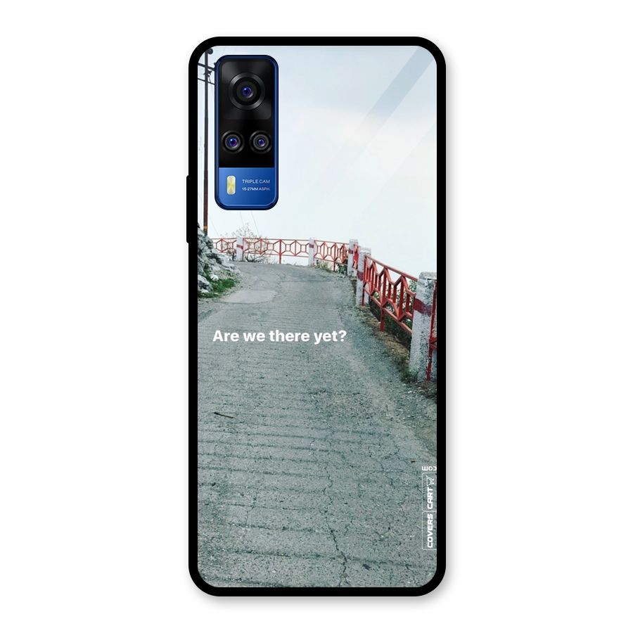 Are We There Yet Glass Back Case for Vivo Y31