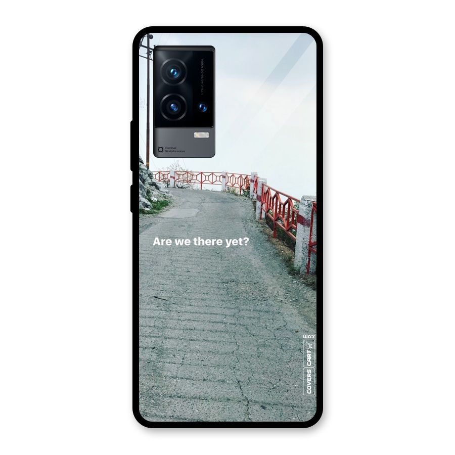 Are We There Yet Glass Back Case for iQOO 9 5G