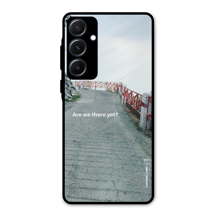 Are We There Yet Metal Back Case for Galaxy A55