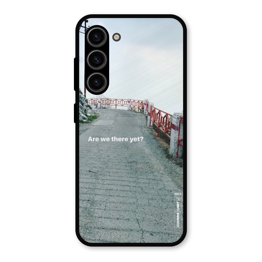 Are We There Yet Metal Back Case for Galaxy S23
