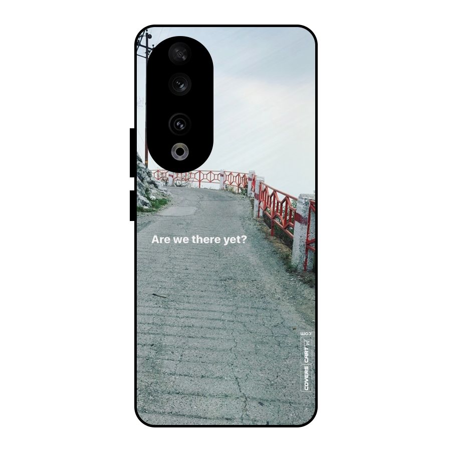 Are We There Yet Metal Back Case for Honor 90