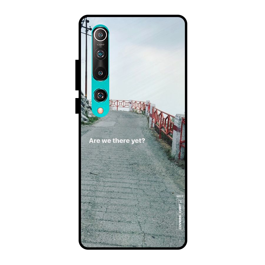 Are We There Yet Metal Back Case for Mi 10