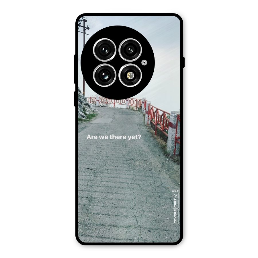 Are We There Yet Metal Back Case for OnePlus 13