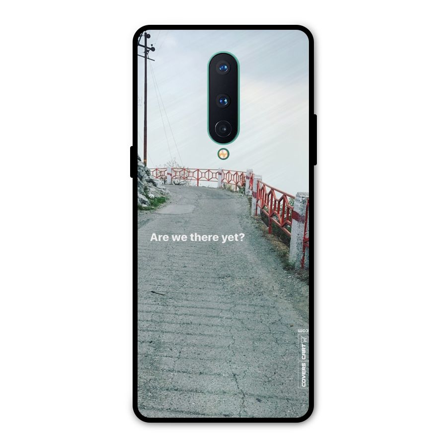 Are We There Yet Metal Back Case for OnePlus 8