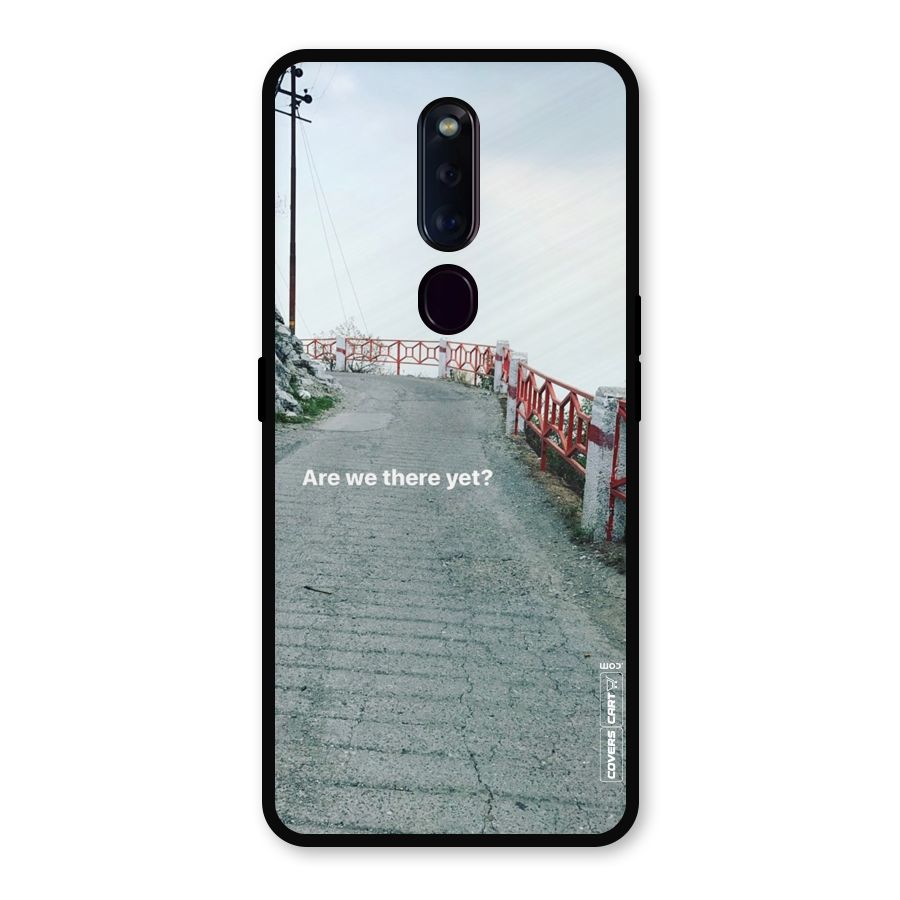 Are We There Yet Metal Back Case for Oppo F11 Pro