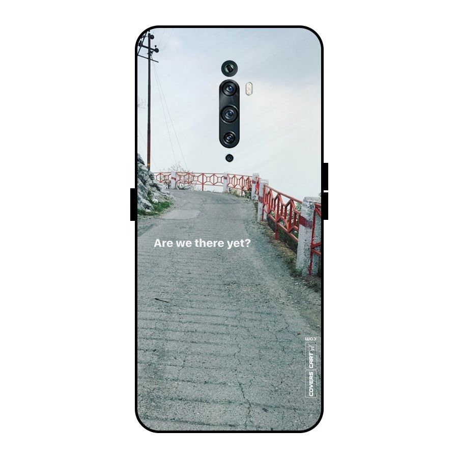 Are We There Yet Metal Back Case for Oppo Reno2 F