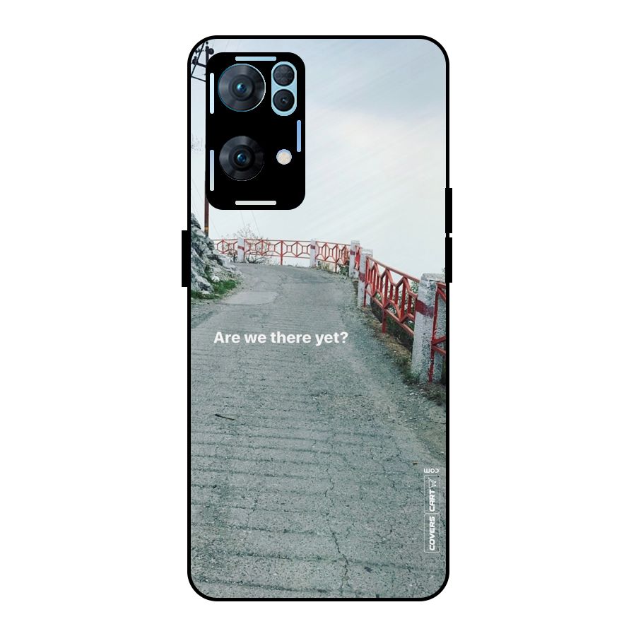 Are We There Yet Metal Back Case for Oppo Reno7 Pro 5G