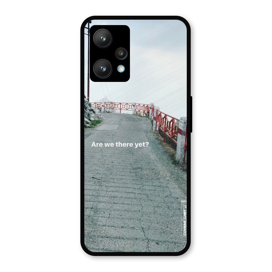 Are We There Yet Metal Back Case for Realme 9 Pro Plus 5G
