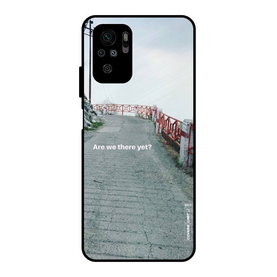 Are We There Yet Metal Back Case for Redmi Note 10S