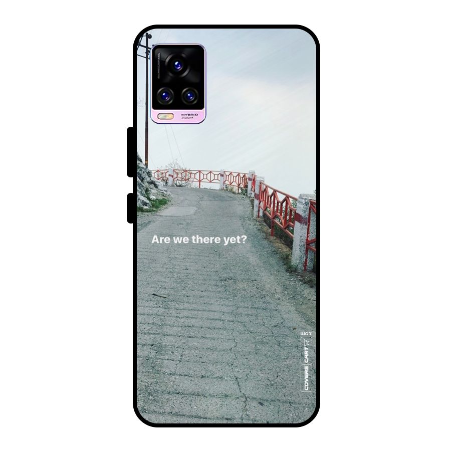 Are We There Yet Metal Back Case for Vivo V20 Pro