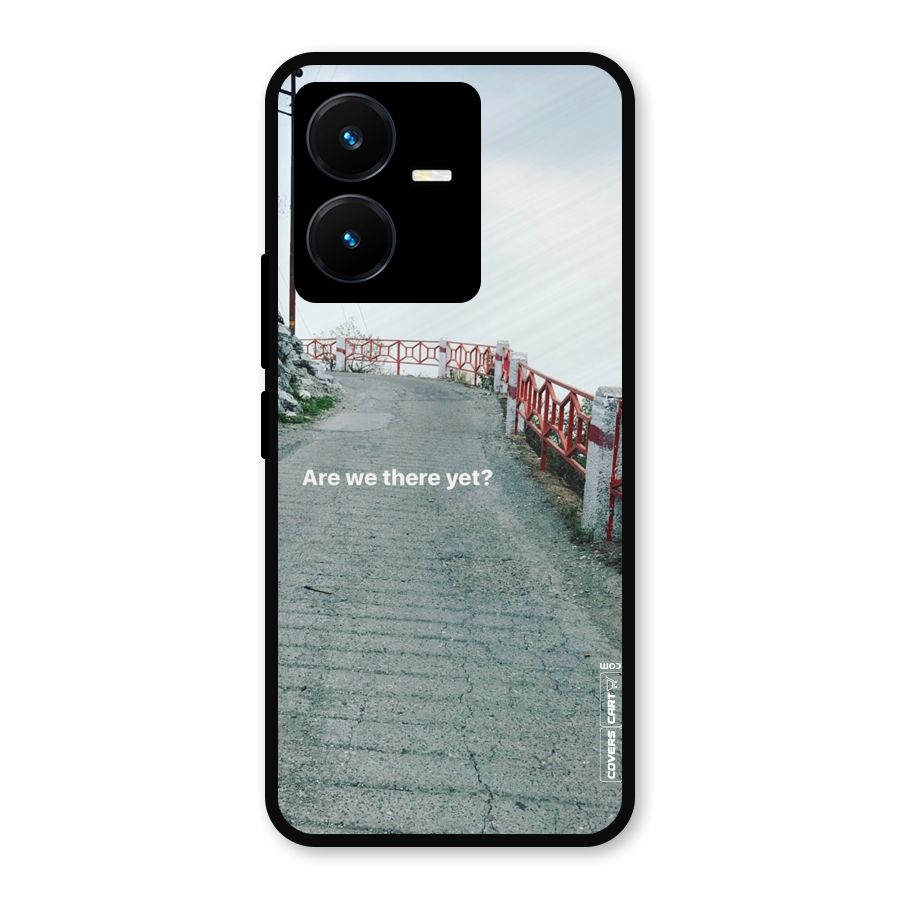 Are We There Yet Metal Back Case for Vivo Y22