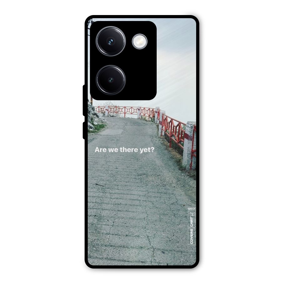Are We There Yet Metal Back Case for Vivo Y300 Plus