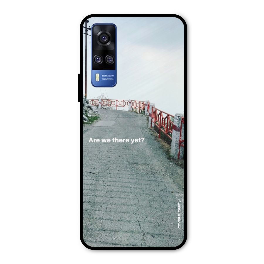 Are We There Yet Metal Back Case for Vivo Y31
