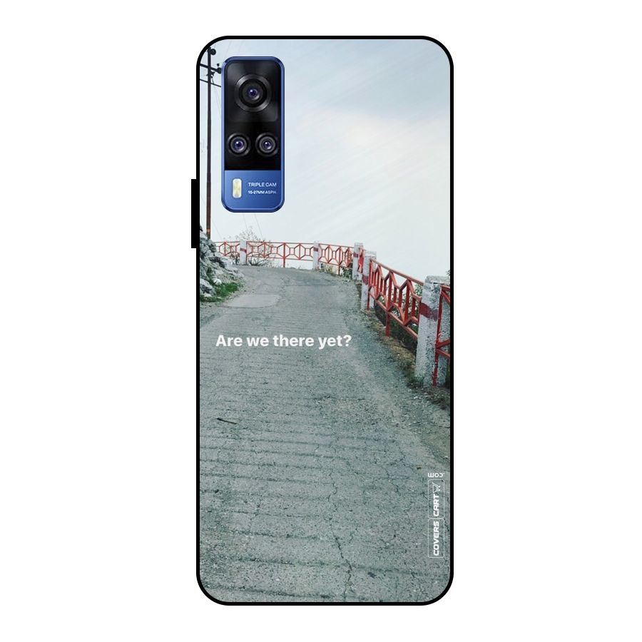 Are We There Yet Metal Back Case for Vivo Y51