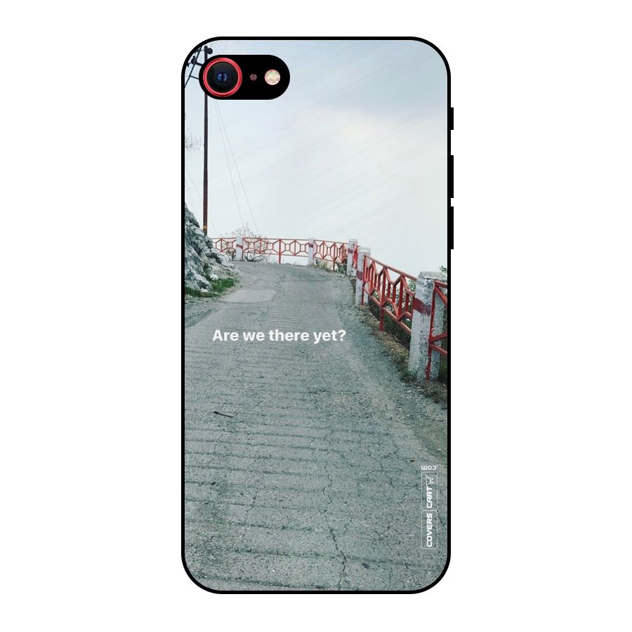 Are We There Yet Metal Back Case for iPhone 7