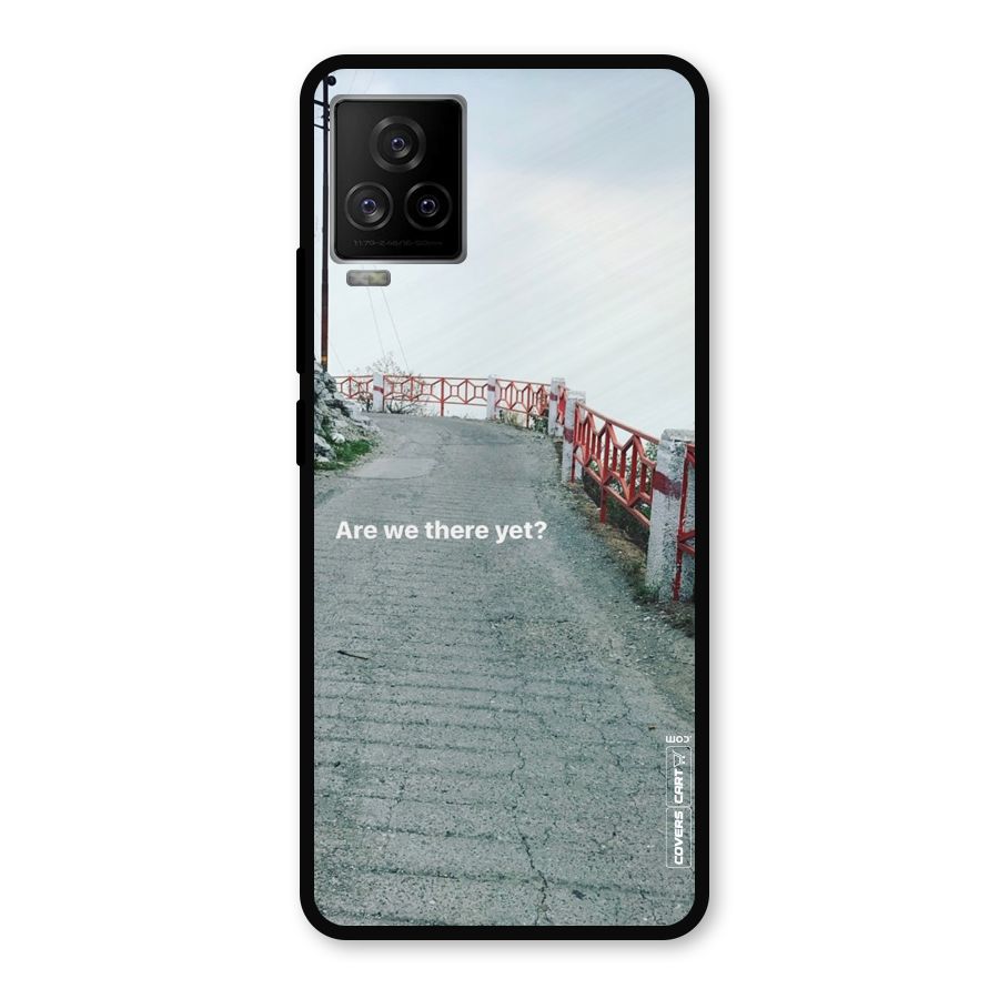 Are We There Yet Metal Back Case for iQOO 7 Legend 5G