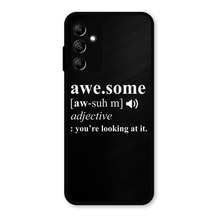 Awesome Looking at it Metal Back Case for Galaxy A14 5G