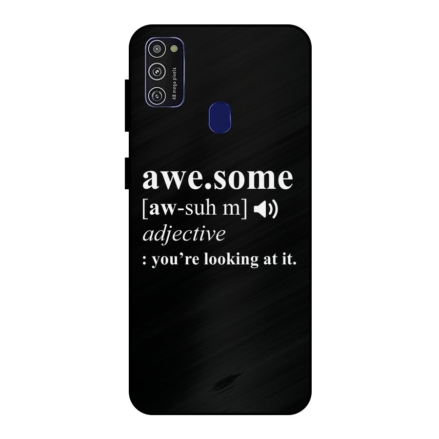 Awesome Looking at it Metal Back Case for Galaxy M21