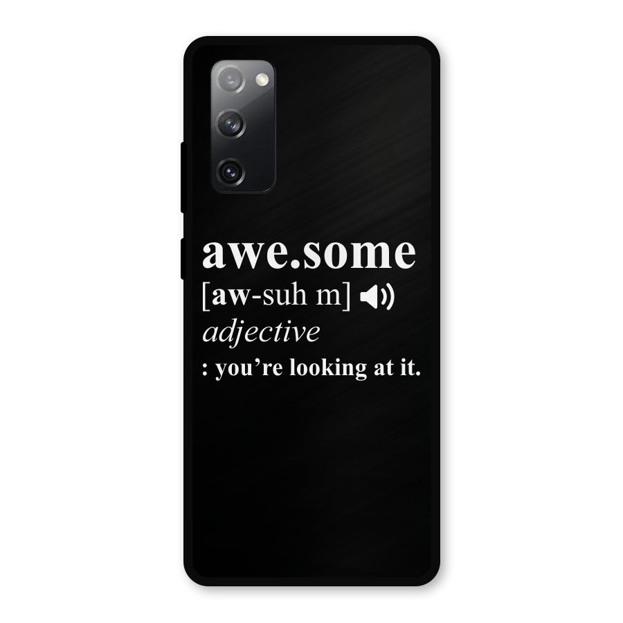 Awesome Looking at it Metal Back Case for Galaxy S20 FE 5G