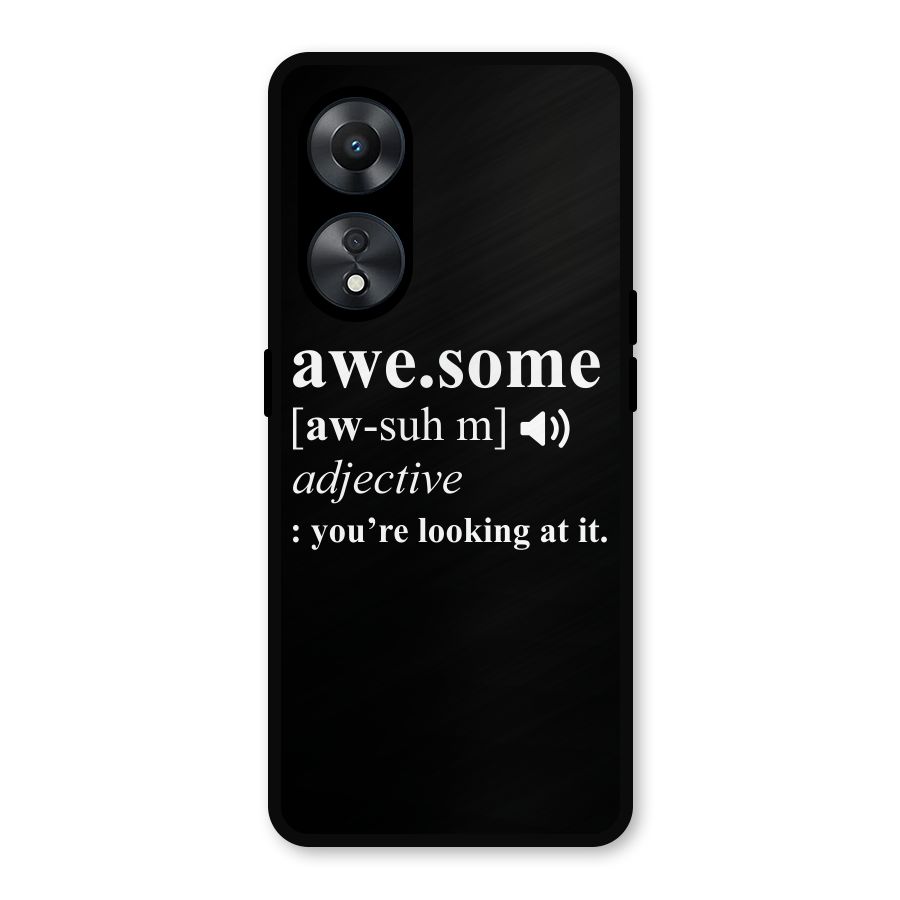 Awesome Looking at it Metal Back Case for Oppo A78