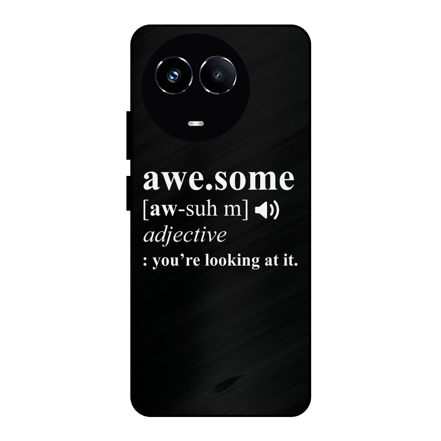 Awesome Looking at it Metal Back Case for Realme 11 5G