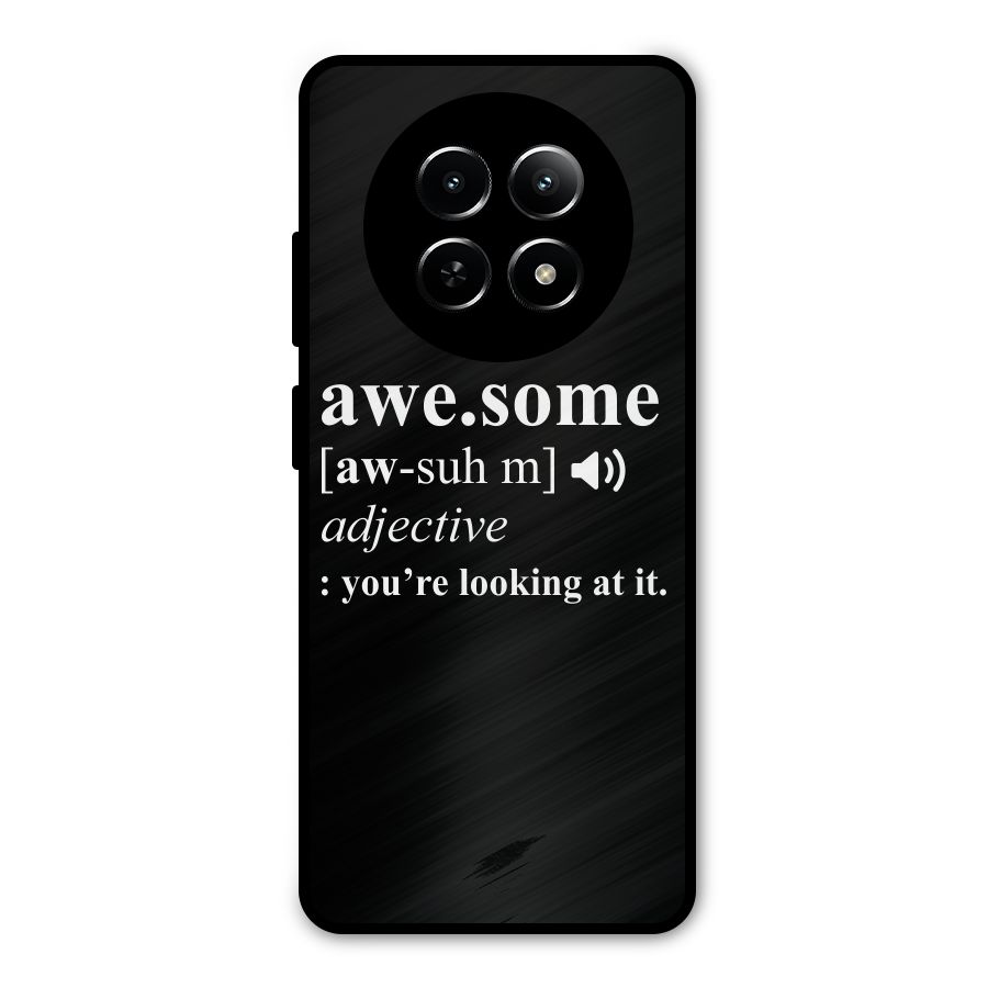 Awesome Looking at it Metal Back Case for Realme 13