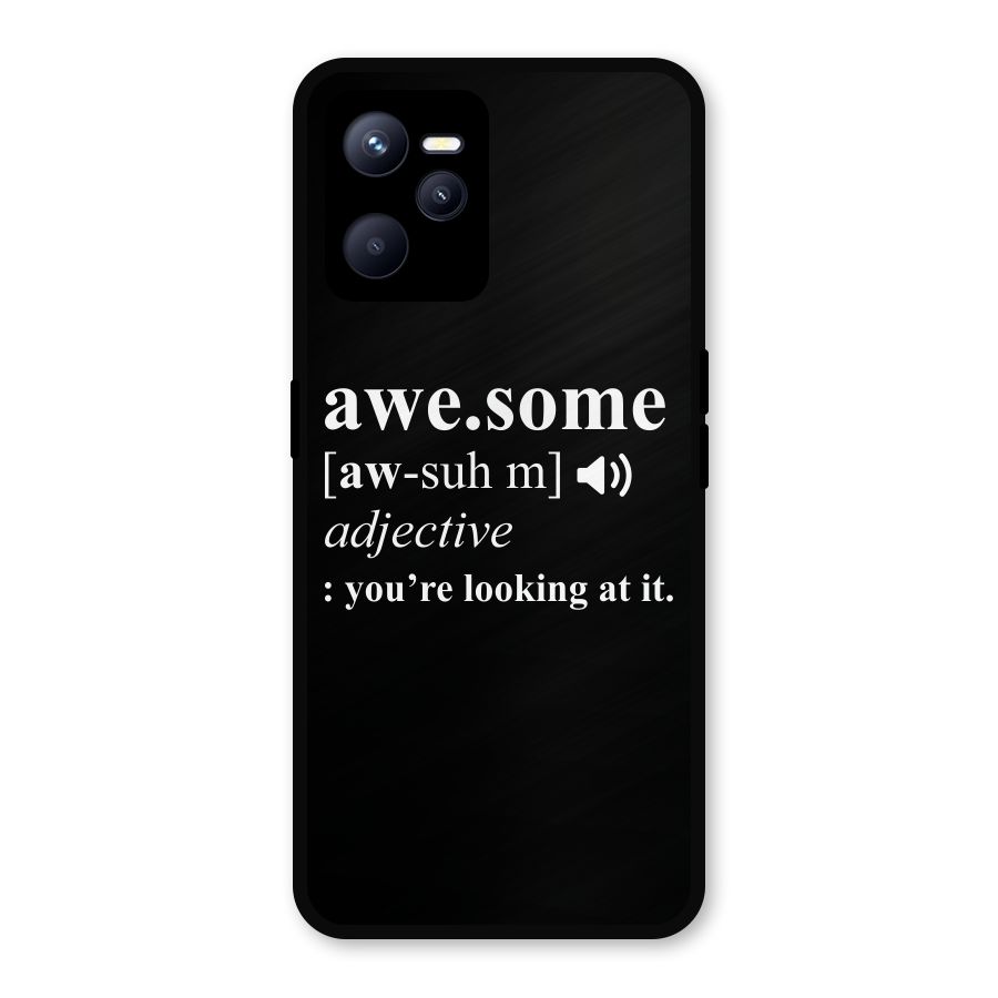 Awesome Looking at it Metal Back Case for Realme C35