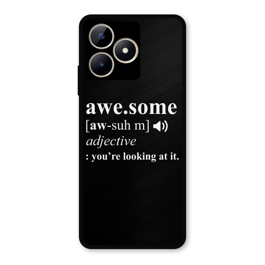Awesome Looking at it Metal Back Case for Realme C53