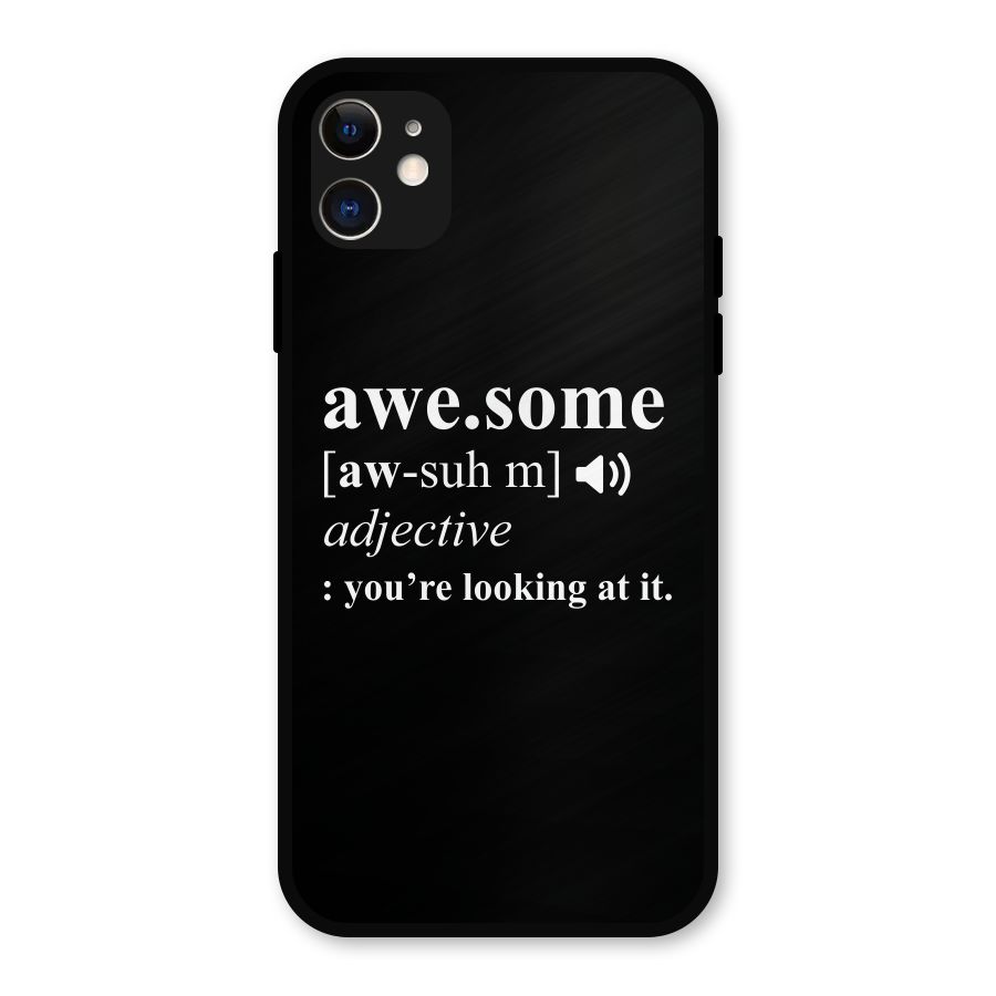 Awesome Looking at it Metal Back Case for iPhone 11